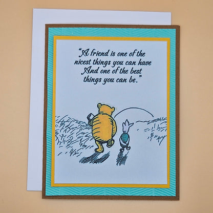 Winnie the Pooh Card, Handmade Greeting Card, Friendship Card, Heartfelt Gift for a Friend, Piglet & Pooh Quote Card