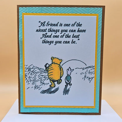 Winnie the Pooh Card, Handmade Greeting Card, Friendship Card, Heartfelt Gift for a Friend, Piglet & Pooh Quote Card
