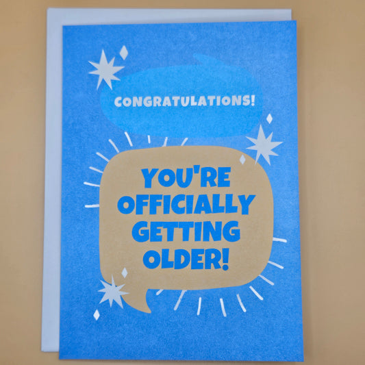 Funny Birthday Card, “You’re Officially Getting Older”