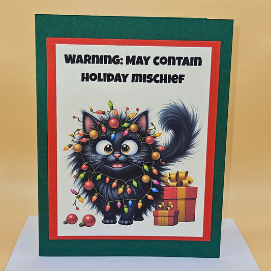 Handmade Christmas Card, Funny Cat Holiday Greeting with Playful Message inside, Warning May Contain Mischief