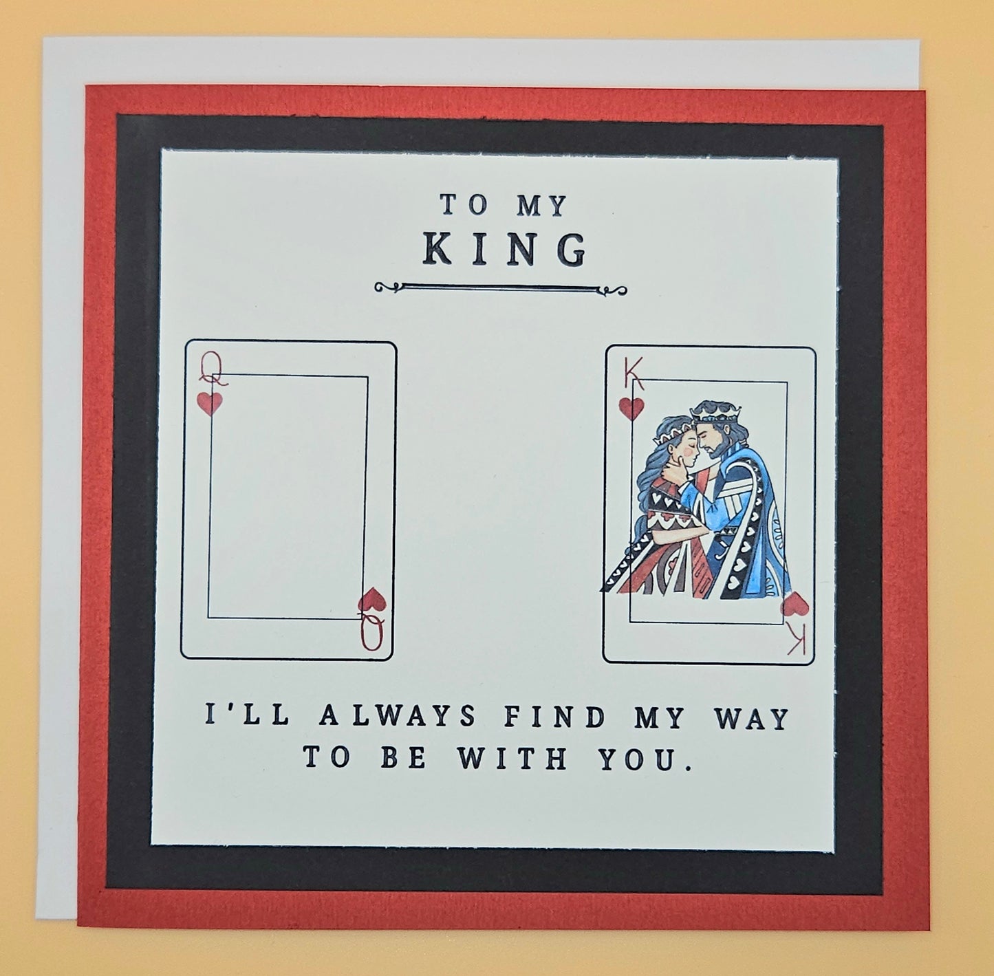Romantic Card for Him, Handmade To My King Playing Card, Valentines Day Anniversary Keepsake