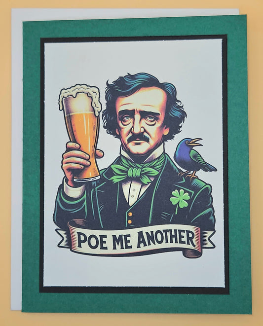 Gothic St. Patrick's Day Card, Handmade Edgar Allan Poe Greeting Card Keepsake, "Poe Me Another"