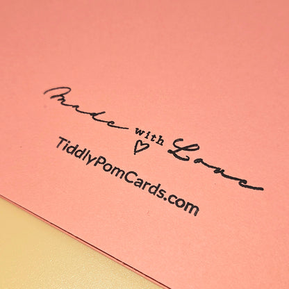 Pink card with 'Made with Love' and 'TiddlyPomCards.com' text.