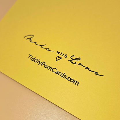 Yellow card with 'Made with Love' text and TiddlyPomCards.com branding.