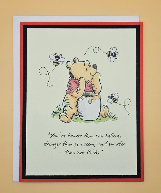 Winnie the Pooh Inspirational Card, Handmade Friendship Greeting Card, Classic Pooh Braver Stronger Smarter Keepsake