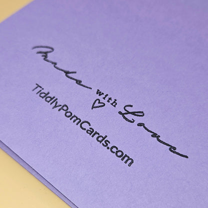 Purple card with 'Made with Love' and 'TiddlyPomCards.com' text.
