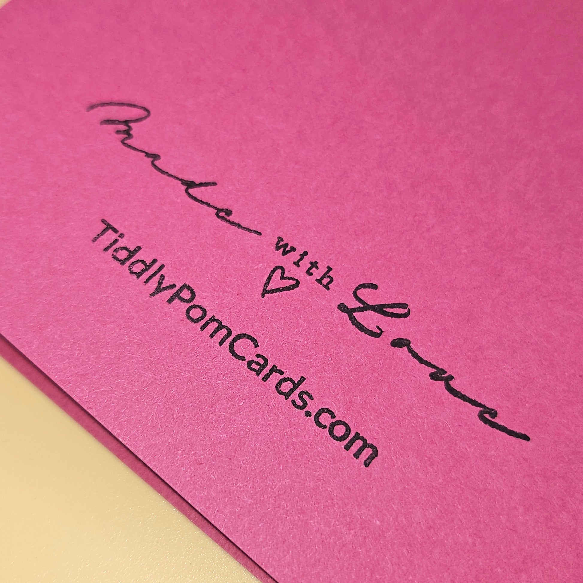 Pink card with 'Made with Love' and 'TiddlyPomCards.com' text on a pink background