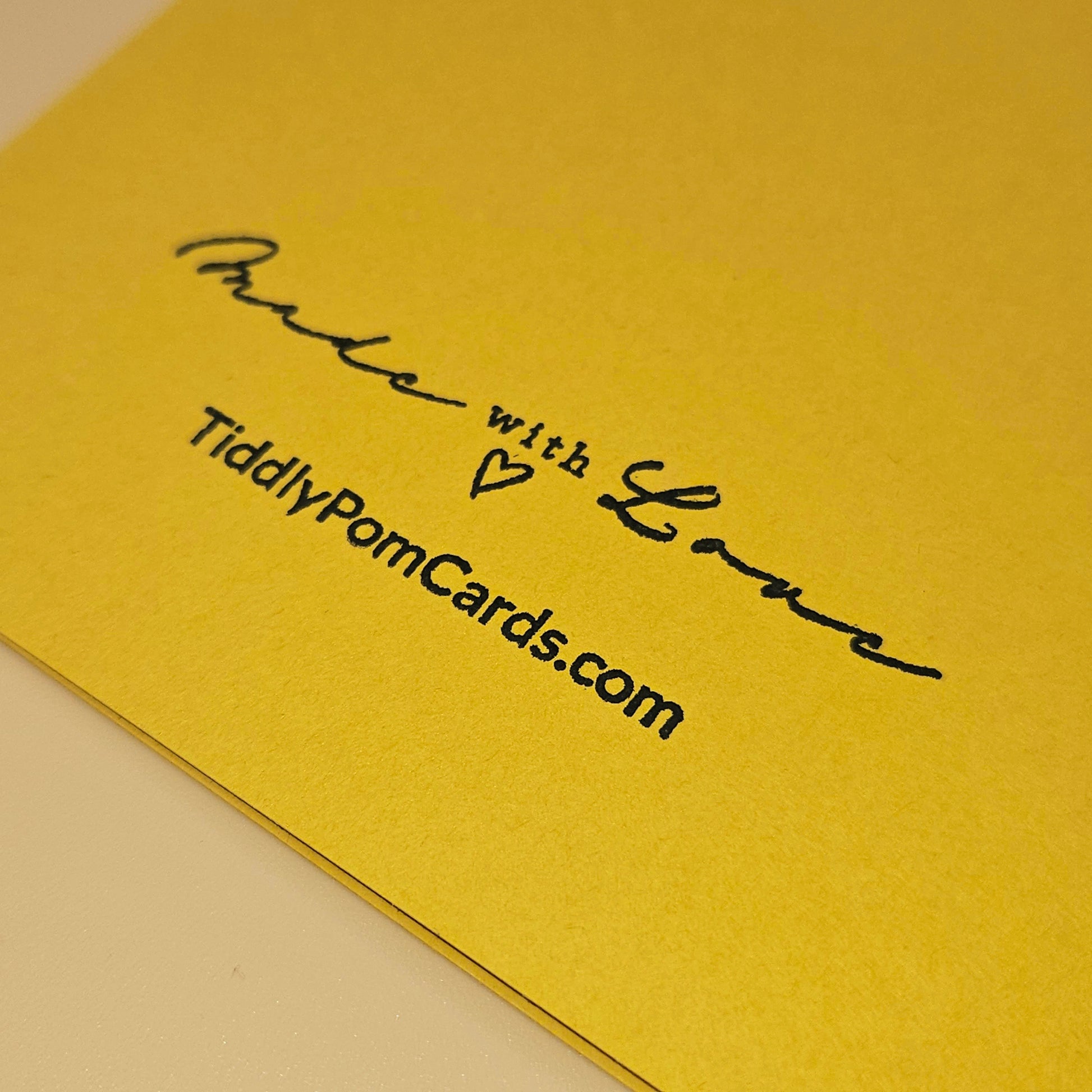 Yellow card with 'Made with Love' and TiddlyPomCards.com text
