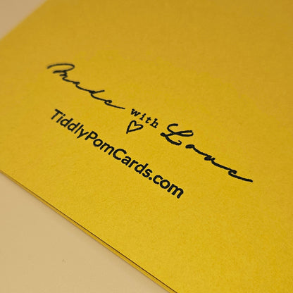 Yellow card with 'Made with Love' and TiddlyPomCards.com text
