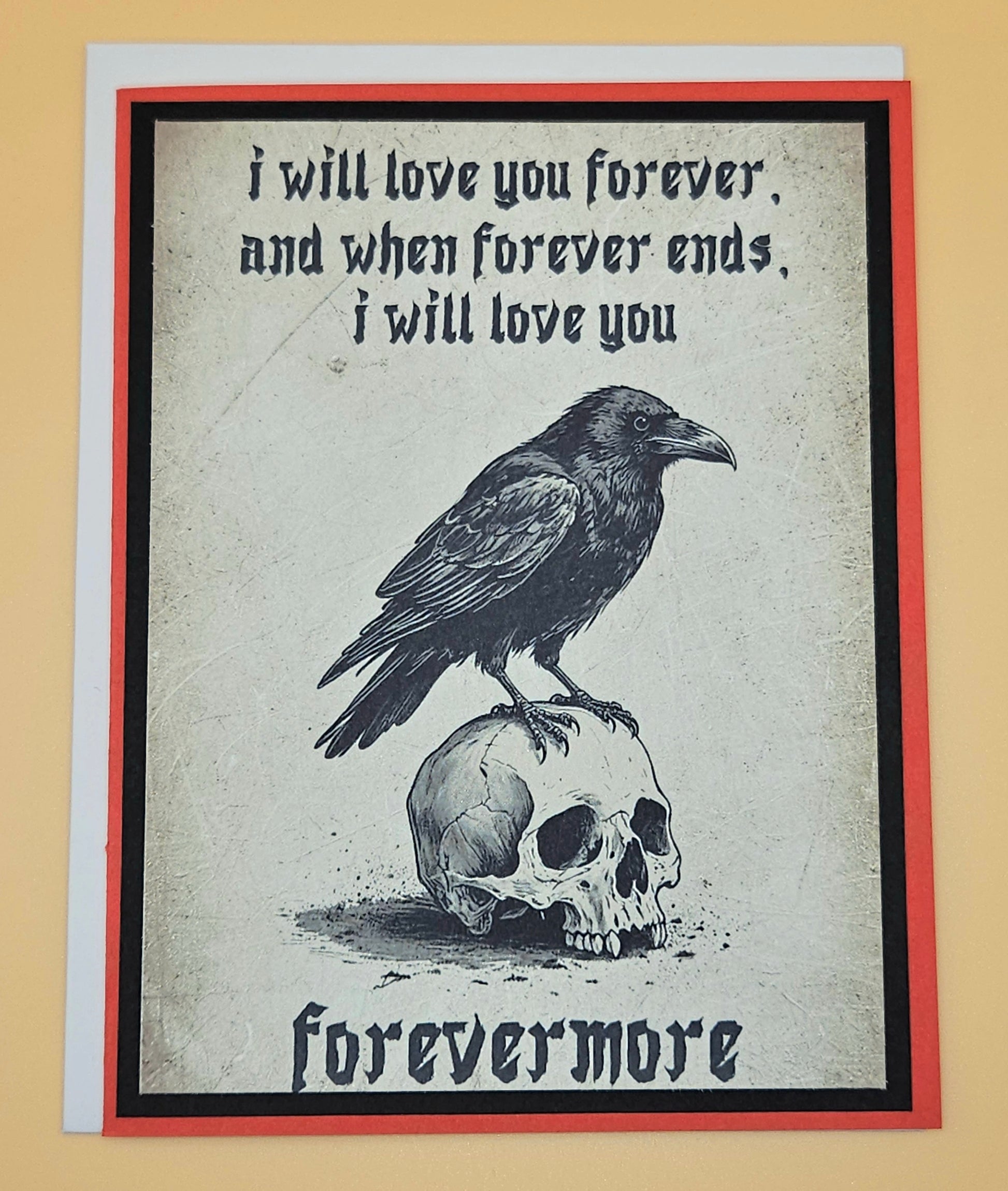 Card with a crow on a skull and text 'I will love you forever. And when forever ends, I will love you forevermore.'