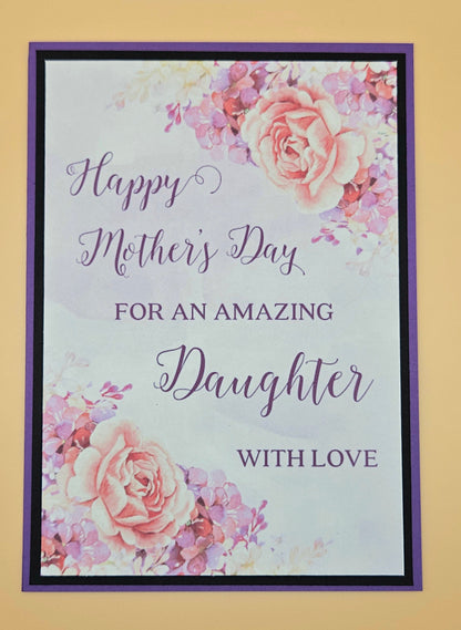 Greeting card with floral design and text for Mother's Day to an amazing daughter.