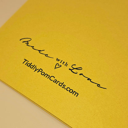 Yellow card with 'Made with Love' and TiddlyPomCards.com text