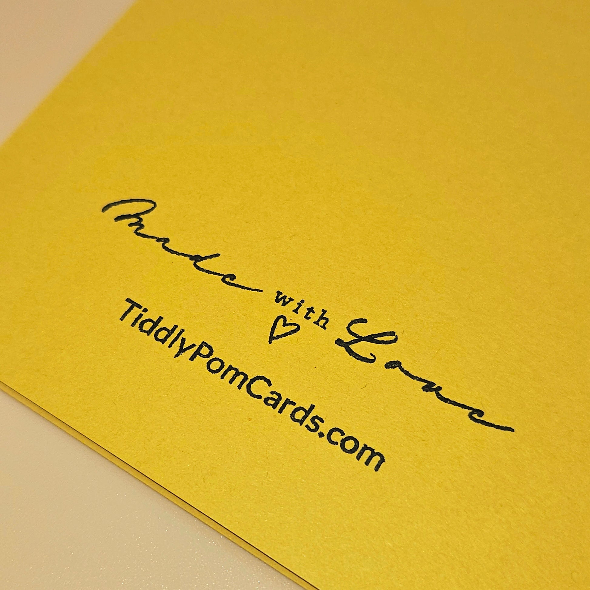 Yellow card with 'Made with Love' and TiddlyPomCards.com text