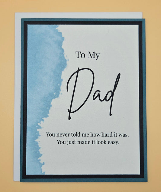 Father's Day Card for Dad, Handmade Blue Watercolor You Made It Look Easy, Heartfelt Keepsake