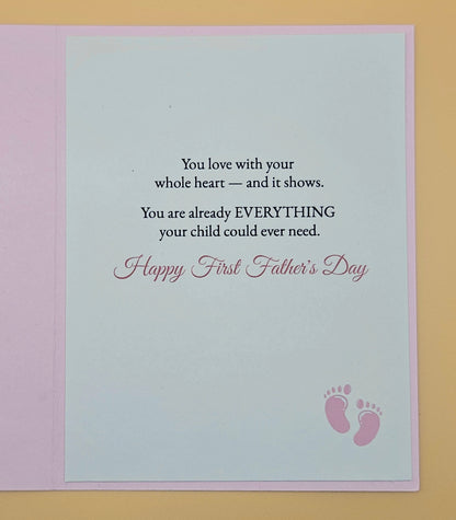 Inside of First Father's Day card showing You love with your whole heart printed sentiment with pink accent border