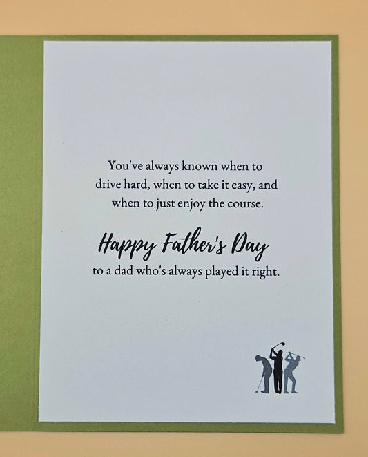 Inside of Father's Day golf card showing You've always known when to drive hard printed sentiment with golfer silhouette accent