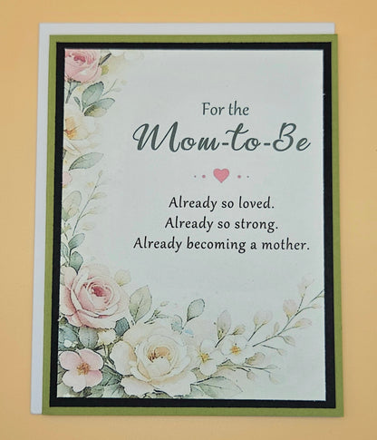 Mom To Be Card For Expecting Mother, Handmade Floral Already So Loved Strong, Congratulations Keepsake