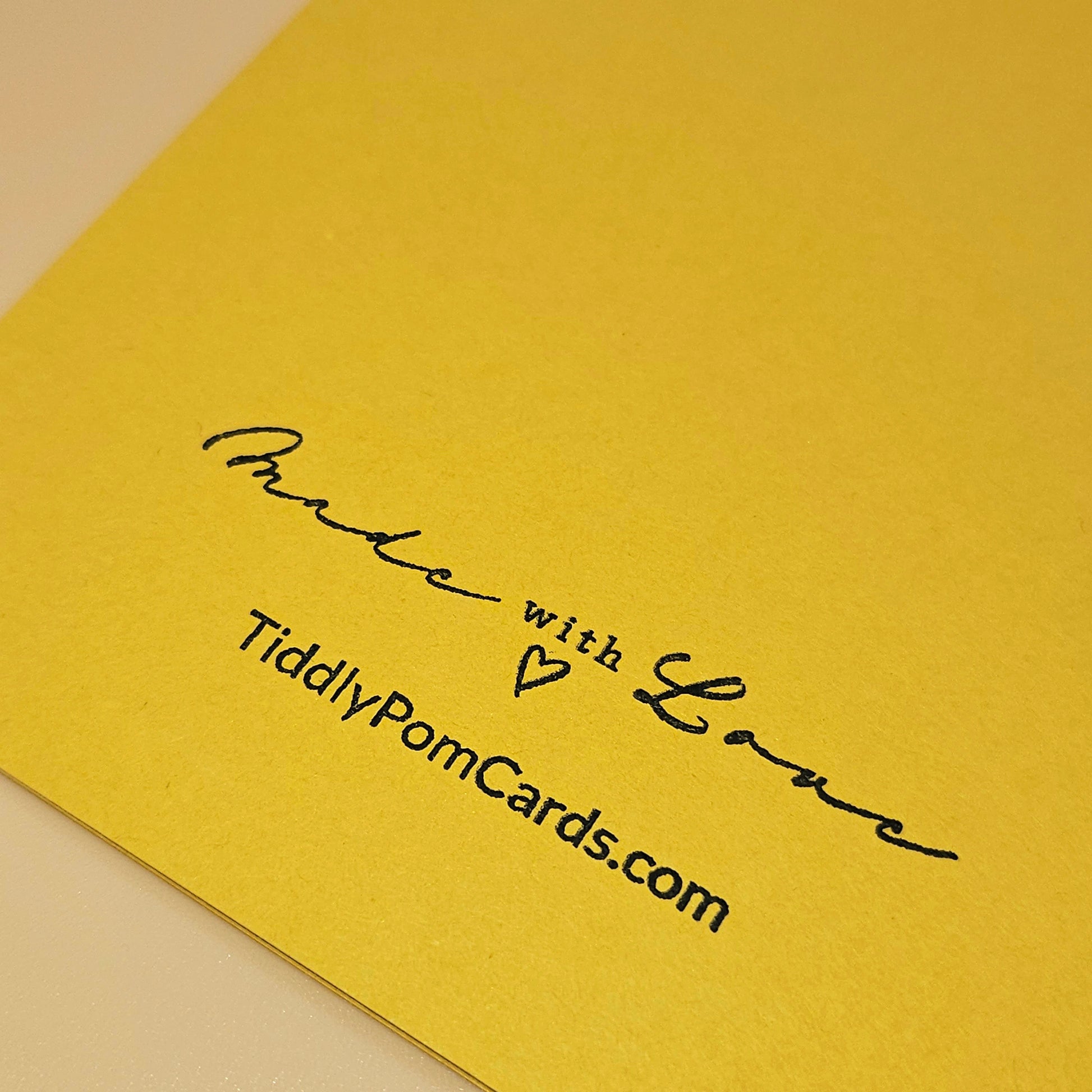Yellow card with 'Made with Love' text and TiddlyPomCards.com branding.