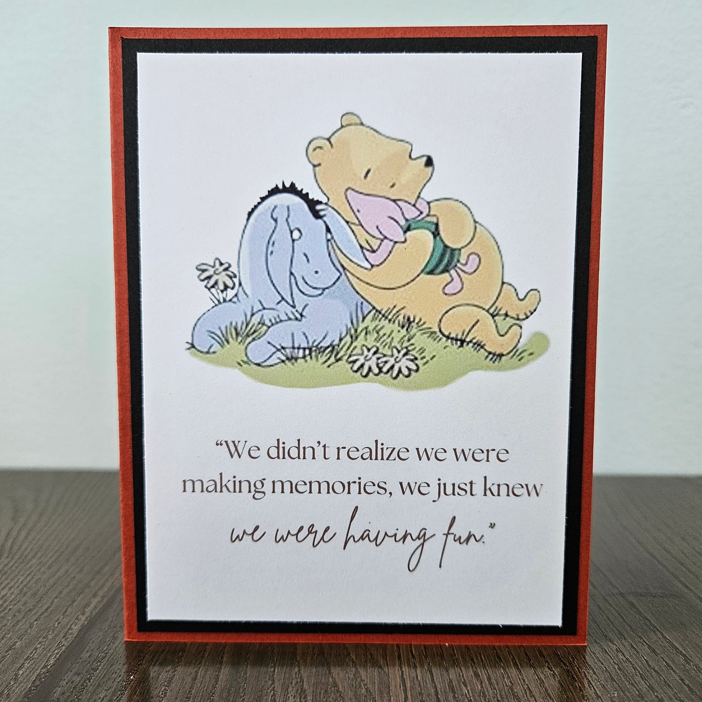 Winnie the Pooh Friendship Card, Handmade Classic Pooh and Eeyore Making Memories Greeting, Blank Inside