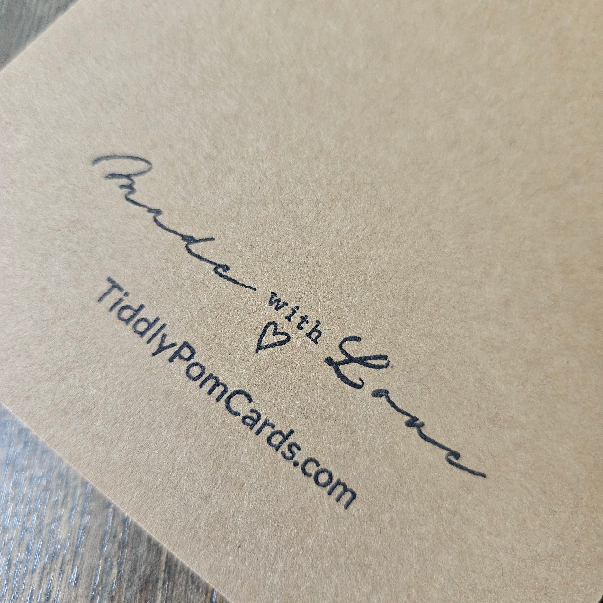 Kraft paper with 'Made with Love' and 'TiddlyPomCards.com' text.