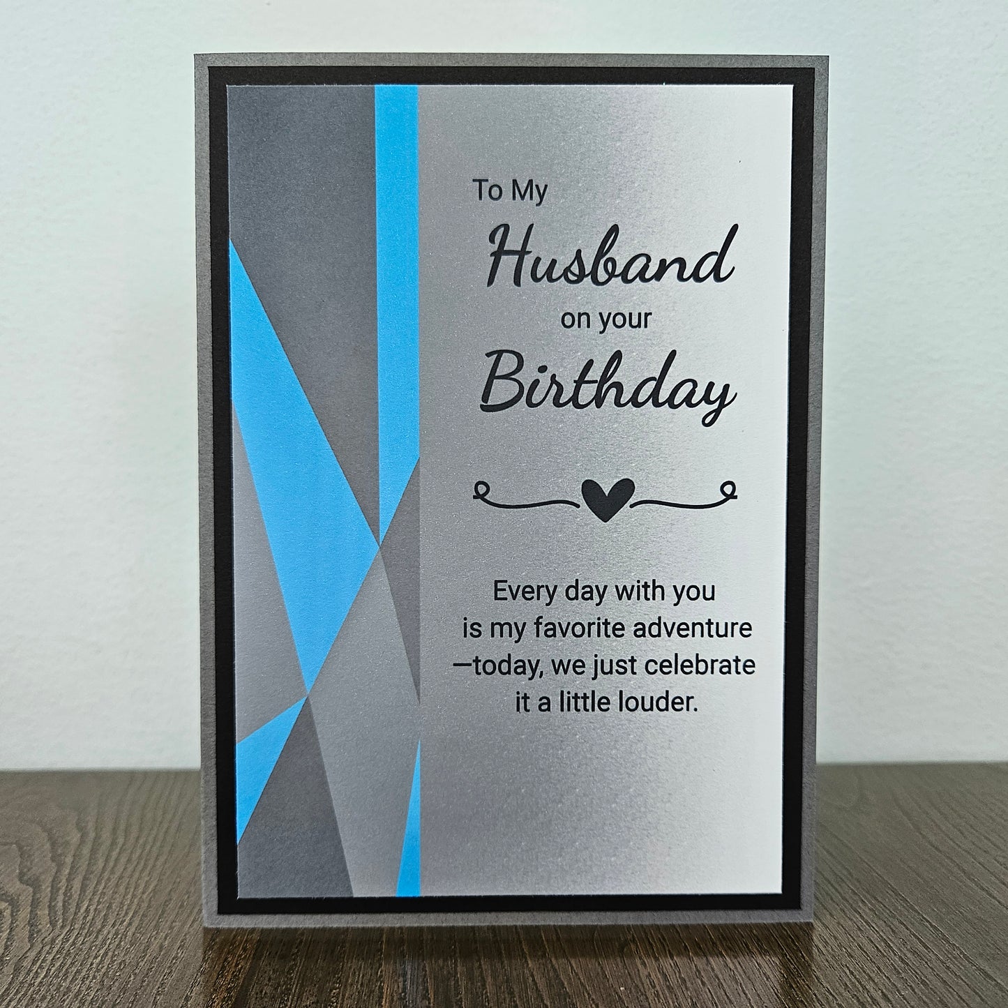 Birthday Card for Husband, Handmade Geometric Blue Gray, Favorite Adventure Heartfelt Greeting