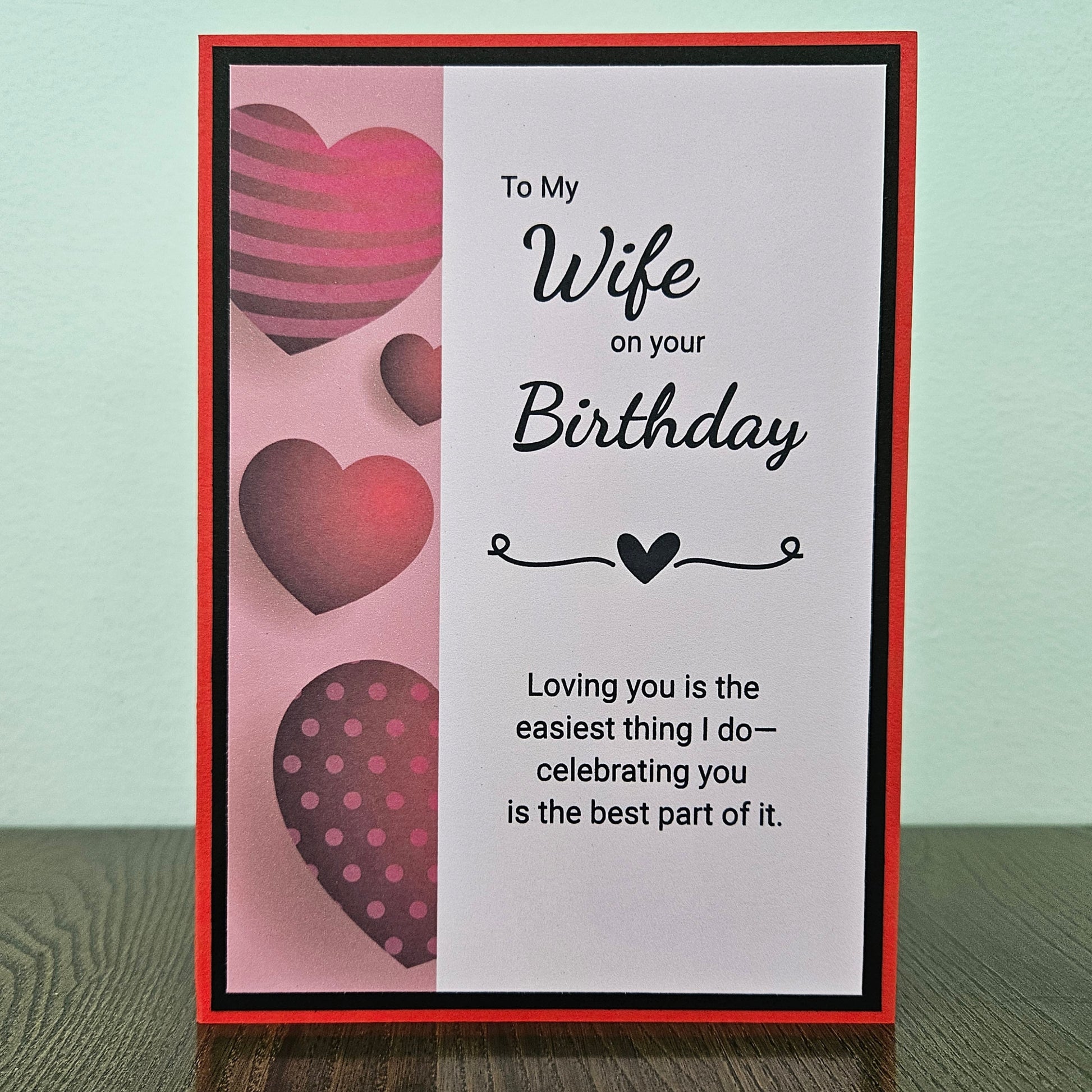 Handmade Birthday card for a wife with hearts and text from Tiddly Pom Cards. 