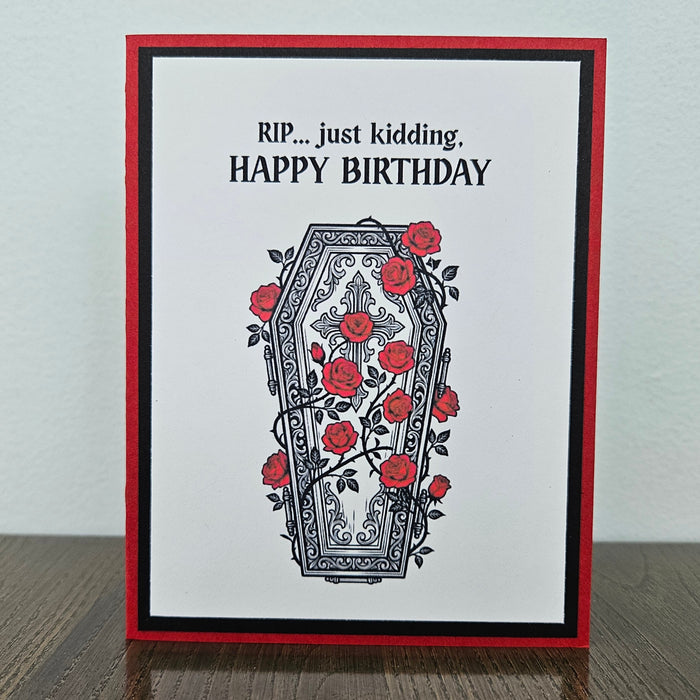 Gothic Birthday Card, Handmade Funny Goth RIP Just Kidding Coffin, Blank Inside