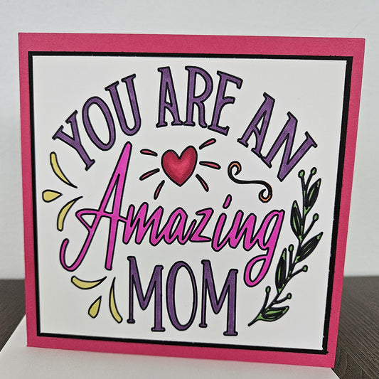 Handmade Card For MOM, Hand-Colored, Heartfelt Mother’s Day Card, Birthday Greeting Card, Personalized Gift for Mom