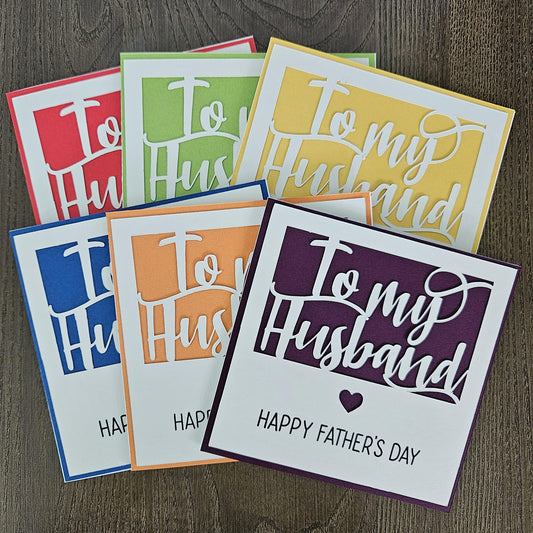 Handmade Father’s Day Card – To My Husband – Die-Cut, Bold Colors – Fathers Day Card From Wife – Personalized Gift for Him - Hubby Card