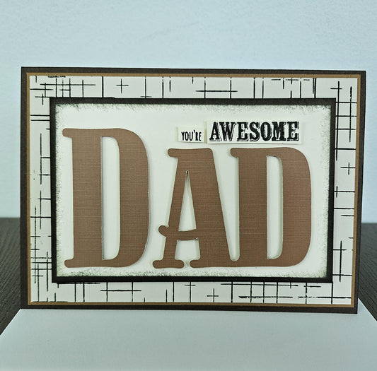 Handmade Father’s Day Card – You’re Awesome Dad – Die Cut, Stamped - Custom Heartfelt Birthday Card For Dad - Personalized Gift For Him